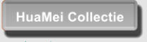 HuaMei Collectie