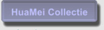 HuaMei Collectie